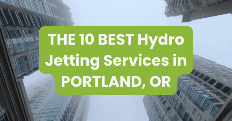 THE 10 BEST Hydro Jetting Services in PORTLAND, OR