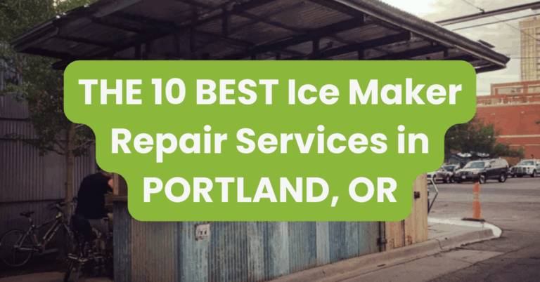 THE 10 BEST Ice Maker Repair Services in PORTLAND, OR
