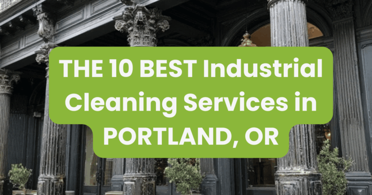 THE 10 BEST Industrial Cleaning Services in PORTLAND, OR