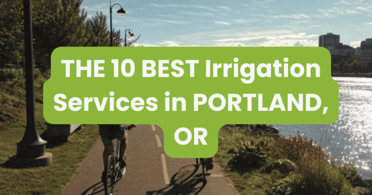 THE 10 BEST Irrigation Services in PORTLAND, OR