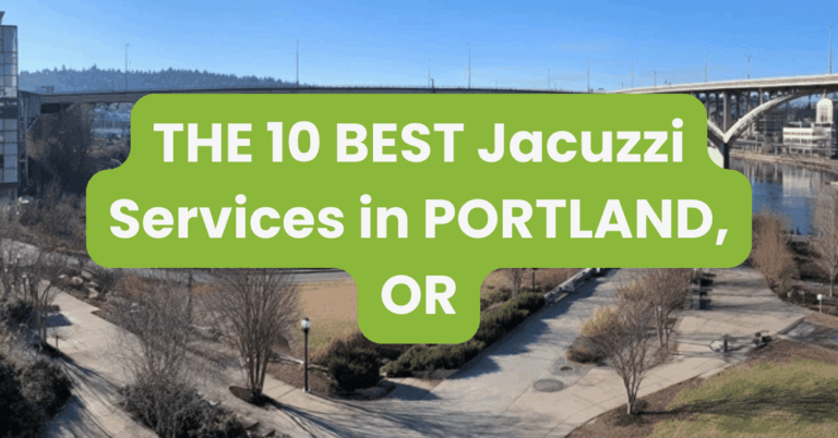 THE 10 BEST Jacuzzi Services in PORTLAND, OR