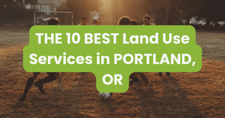 THE 10 BEST Land Use Services in PORTLAND, OR