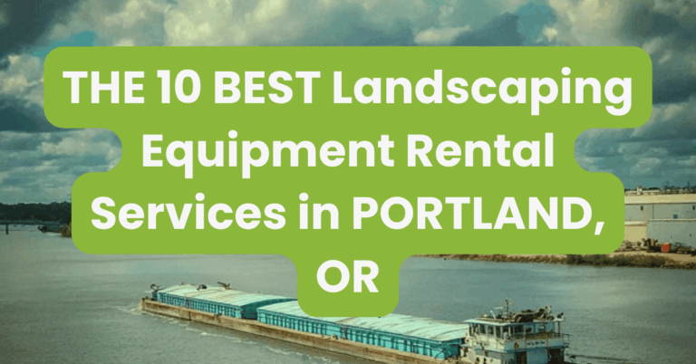 THE 10 BEST Landscaping Equipment Rental Services in PORTLAND, OR