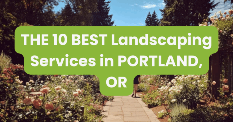 THE 10 BEST Landscaping Services in PORTLAND, OR