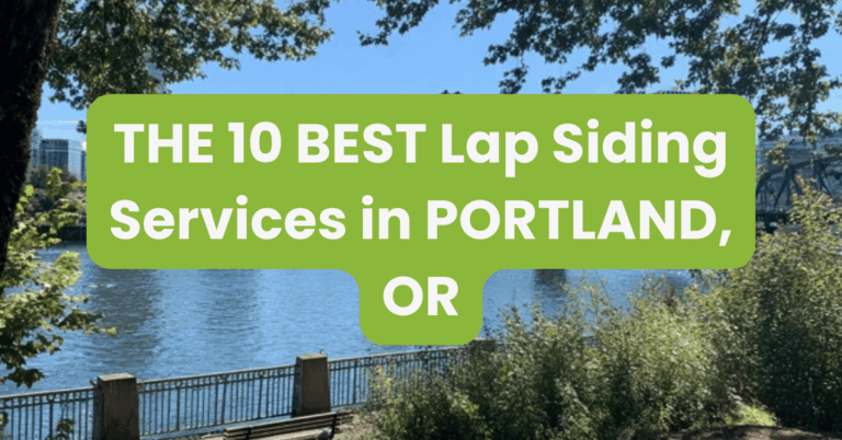 THE 10 BEST Lap Siding Services in PORTLAND, OR
