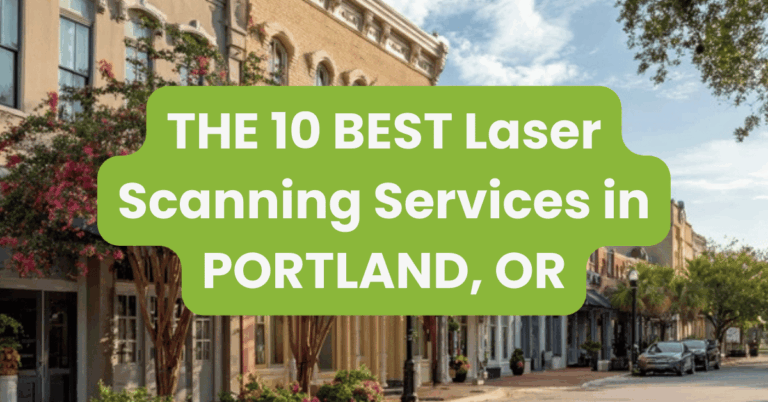 THE 10 BEST Laser Scanning Services in PORTLAND, OR