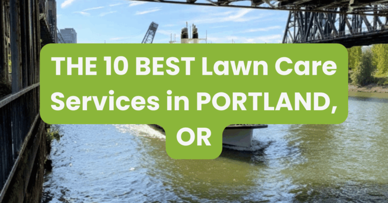 THE 10 BEST Lawn Care Services in PORTLAND, OR