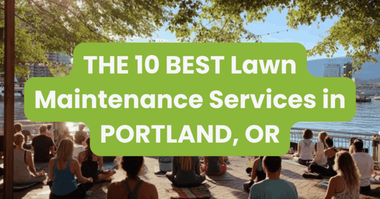 THE 10 BEST Lawn Maintenance Services in PORTLAND, OR
