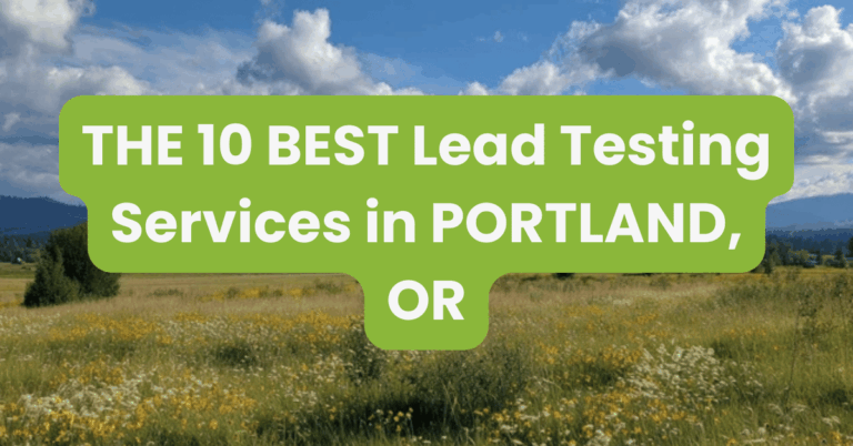THE 10 BEST Lead Testing Services in PORTLAND, OR