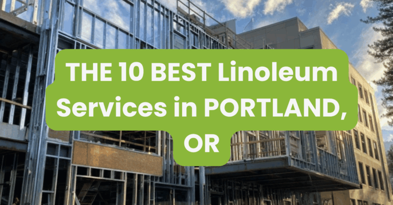 THE 10 BEST Linoleum Services in PORTLAND, OR