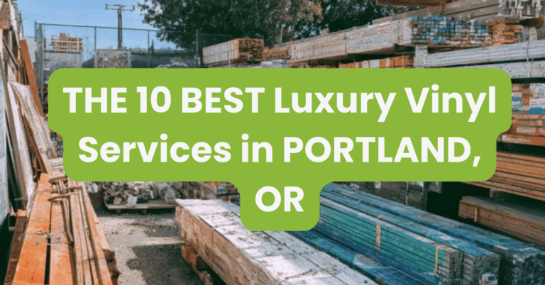 THE 10 BEST Luxury Vinyl Services in PORTLAND, OR