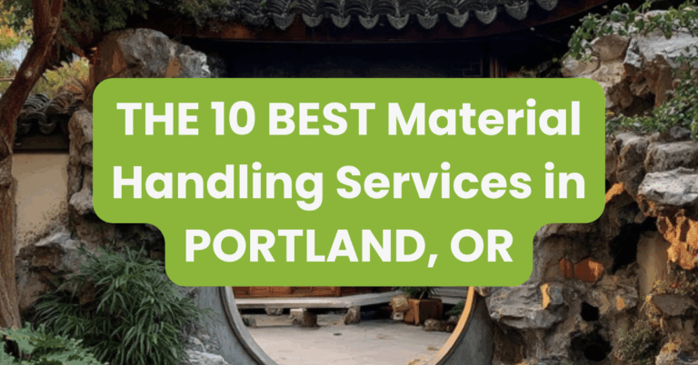 THE 10 BEST Material Handling Services in PORTLAND, OR