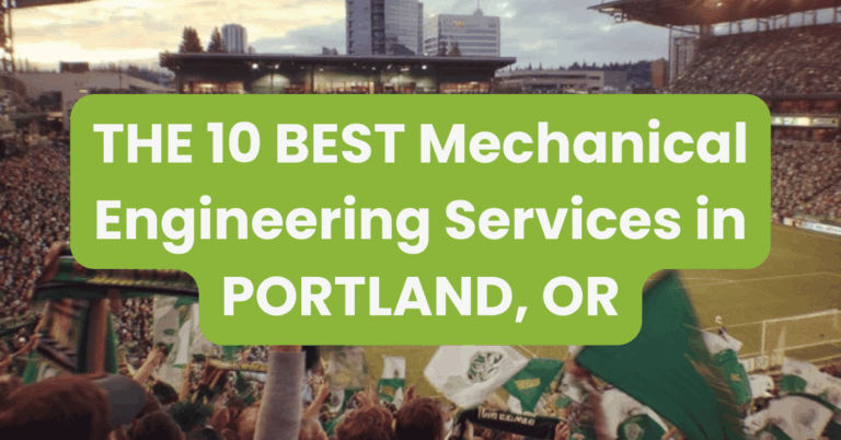 THE 10 BEST Mechanical Engineering Services in PORTLAND, OR