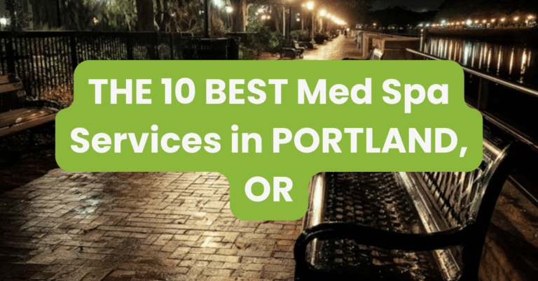 THE 10 BEST Med Spa Services in PORTLAND, OR