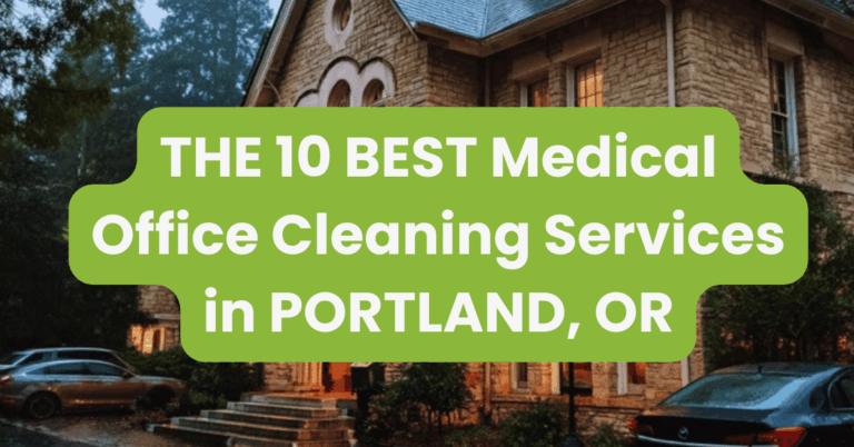 THE 10 BEST Medical Office Cleaning Services in PORTLAND, OR