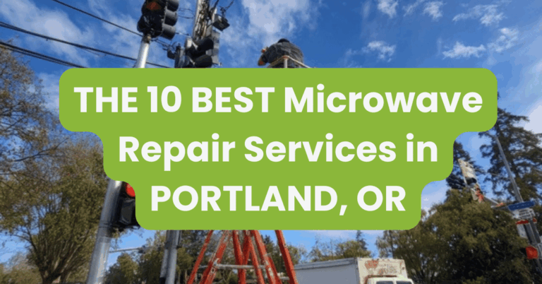 THE 10 BEST Microwave Repair Services in PORTLAND, OR