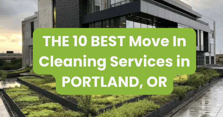 THE 10 BEST Move In Cleaning Services in PORTLAND, OR