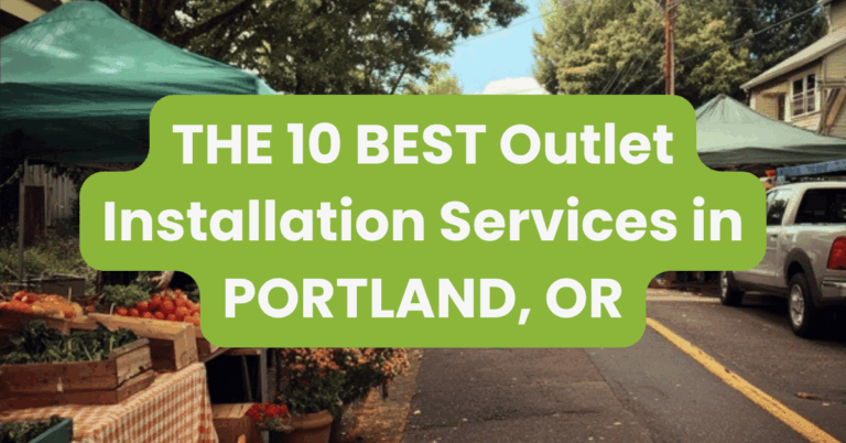 THE 10 BEST Outlet Installation Services in PORTLAND, OR