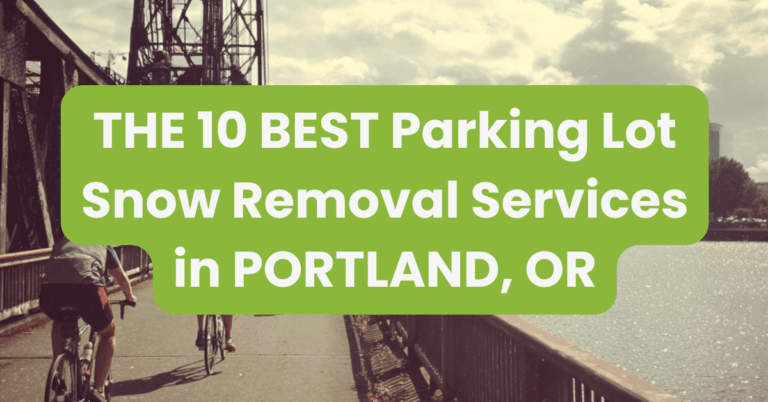 THE 10 BEST Parking Lot Snow Removal Services in PORTLAND, OR
