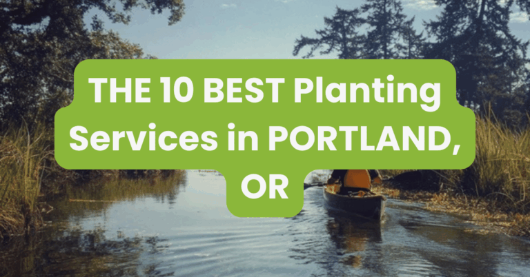THE 10 BEST Planting Services in PORTLAND, OR