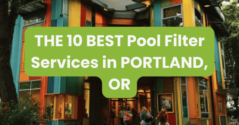 THE 10 BEST Pool Filter Services in PORTLAND, OR