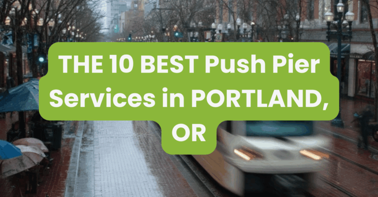 THE 10 BEST Push Pier Services in PORTLAND, OR