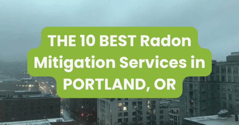 THE 10 BEST Radon Mitigation Services in PORTLAND, OR