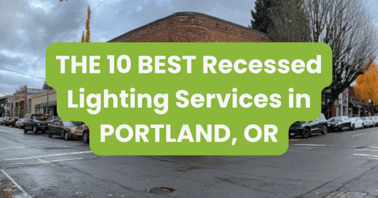 THE 10 BEST Recessed Lighting Services in PORTLAND, OR