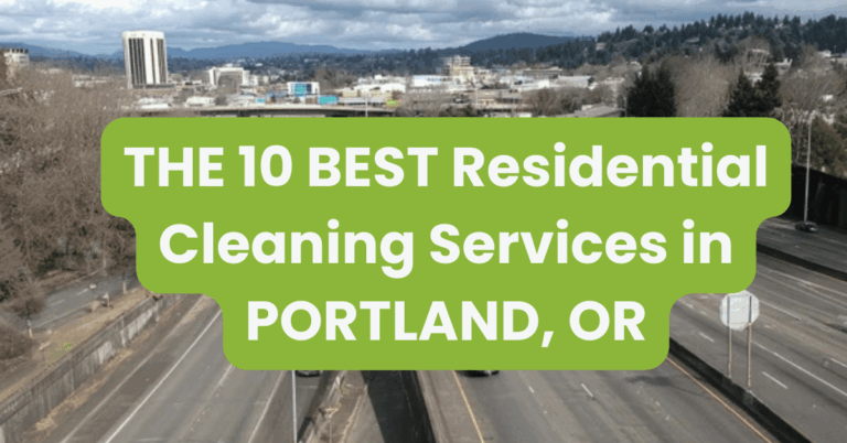 THE 10 BEST Residential Cleaning Services in PORTLAND, OR