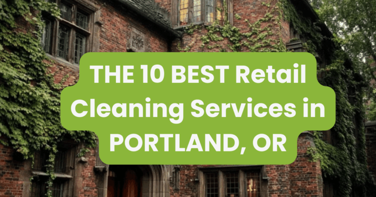 THE 10 BEST Retail Cleaning Services in PORTLAND, OR