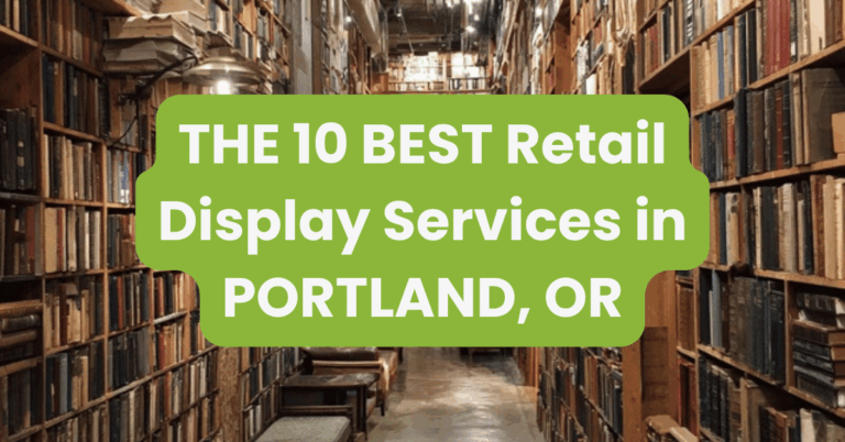 THE 10 BEST Retail Display Services in PORTLAND, OR