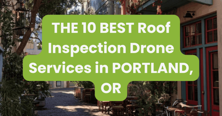 THE 10 BEST Roof Inspection Drone Services in PORTLAND, OR