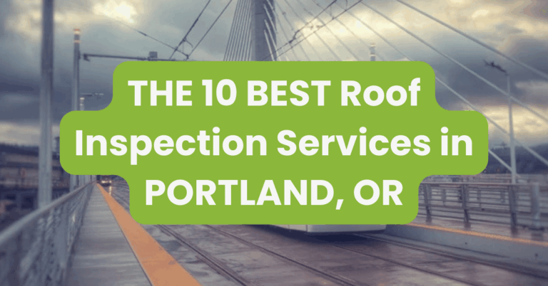 THE 10 BEST Roof Inspection Services in PORTLAND, OR