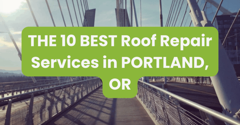 THE 10 BEST Roof Repair Services in PORTLAND, OR