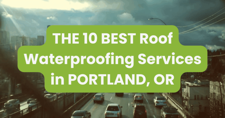 THE 10 BEST Roof Waterproofing Services in PORTLAND, OR
