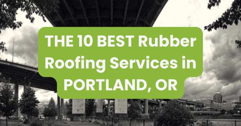 THE 10 BEST Rubber Roofing Services in PORTLAND, OR