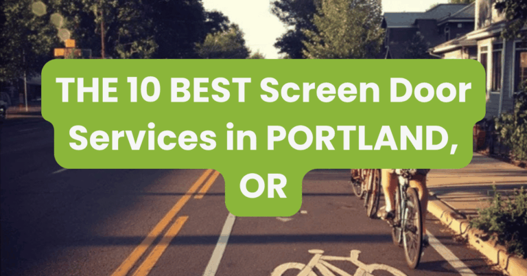 THE 10 BEST Screen Door Services in PORTLAND, OR