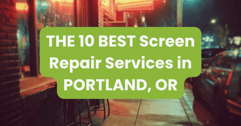 THE 10 BEST Screen Repair Services in PORTLAND, OR