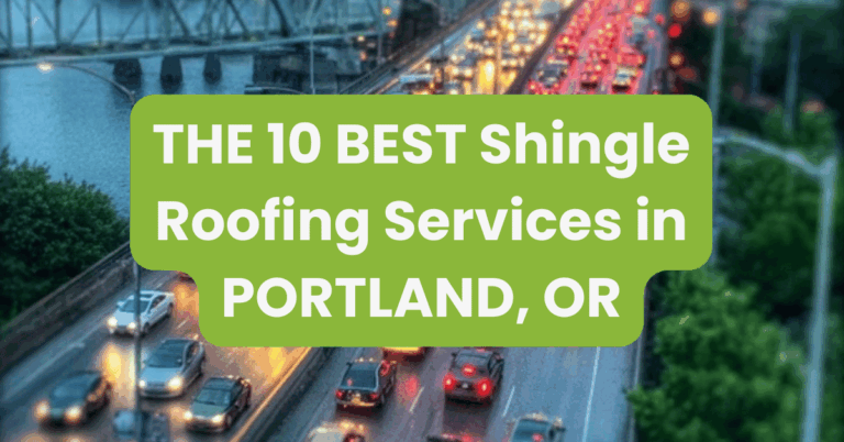 THE 10 BEST Shingle Roofing Services in PORTLAND, OR