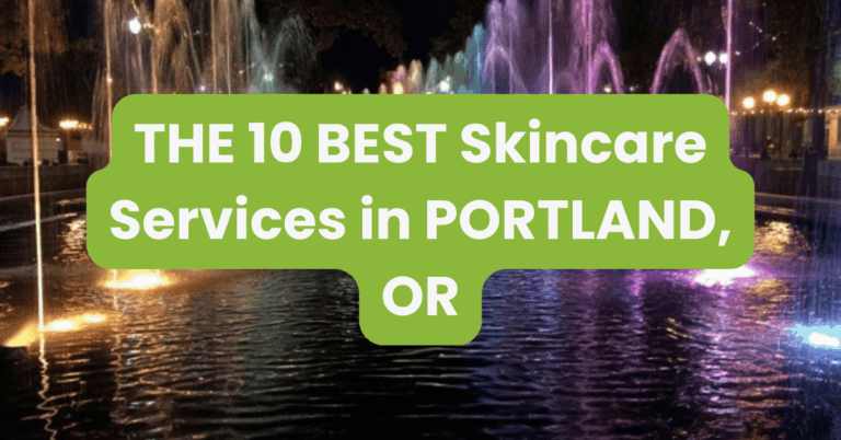 THE 10 BEST Skincare Services in PORTLAND, OR