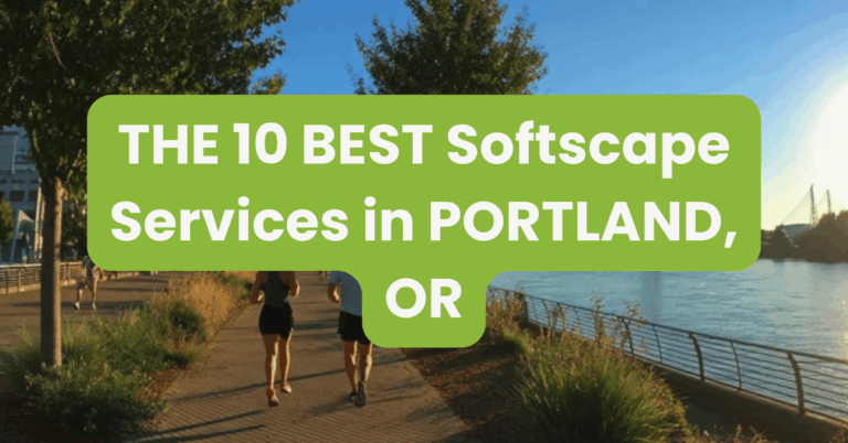 THE 10 BEST Softscape Services in PORTLAND, OR