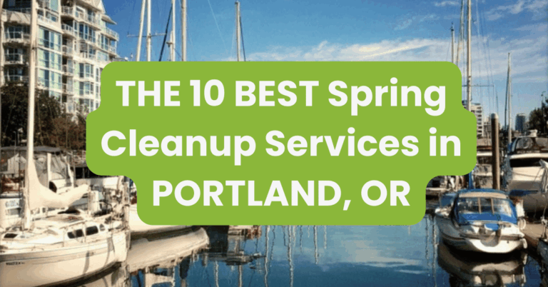 THE 10 BEST Spring Cleanup Services in PORTLAND, OR