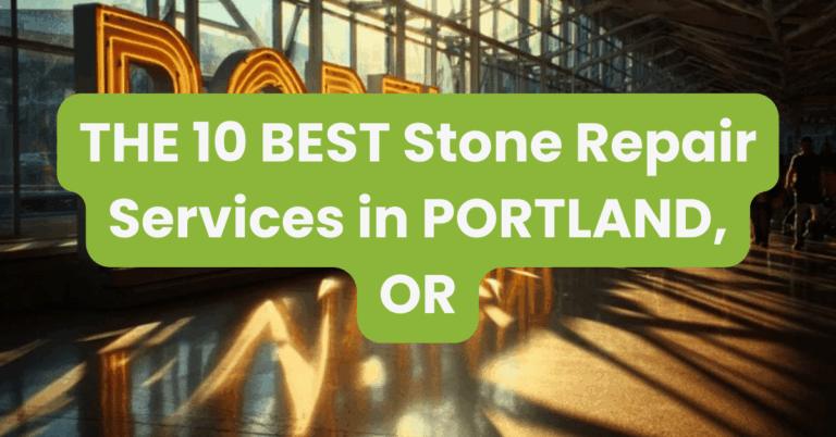 THE 10 BEST Stone Repair Services in PORTLAND, OR