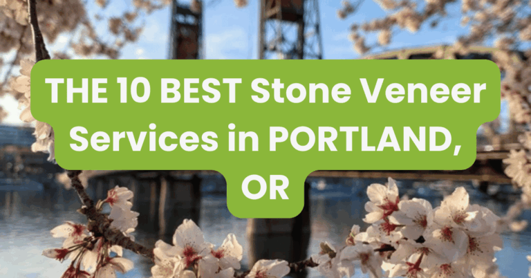 THE 10 BEST Stone Veneer Services in PORTLAND, OR