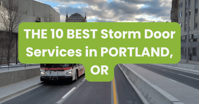THE 10 BEST Storm Door Services in PORTLAND, OR