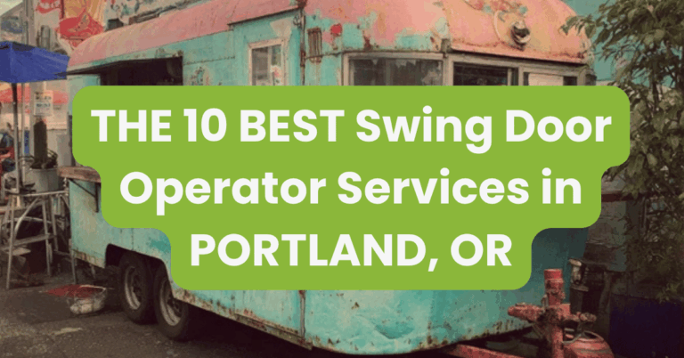 THE 10 BEST Swing Door Operator Services in PORTLAND, OR