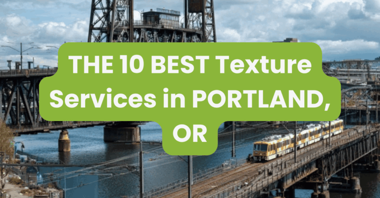 THE 10 BEST Texture Services in PORTLAND, OR