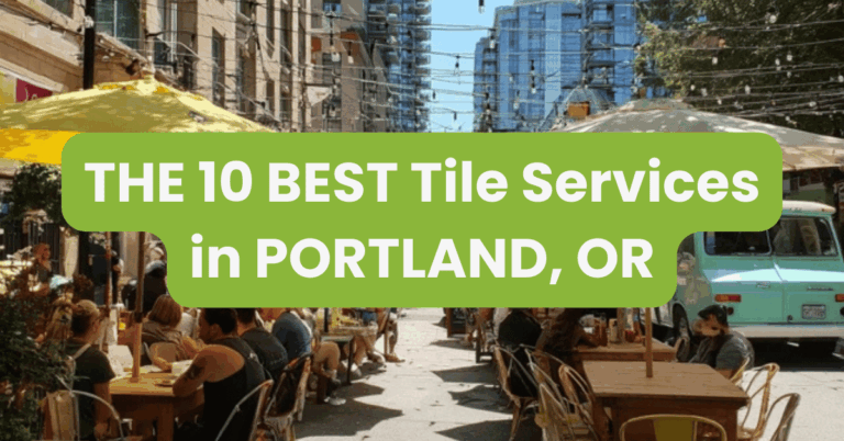 THE 10 BEST Tile Services in PORTLAND, OR