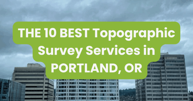 THE 10 BEST Topographic Survey Services in PORTLAND, OR