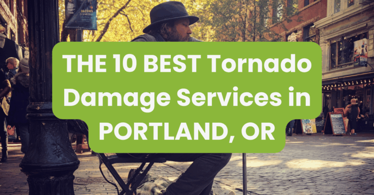 THE 10 BEST Tornado Damage Services in PORTLAND, OR